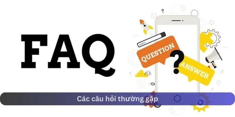 FAQ - Các câu hỏi thường gặp quyền riêng tư